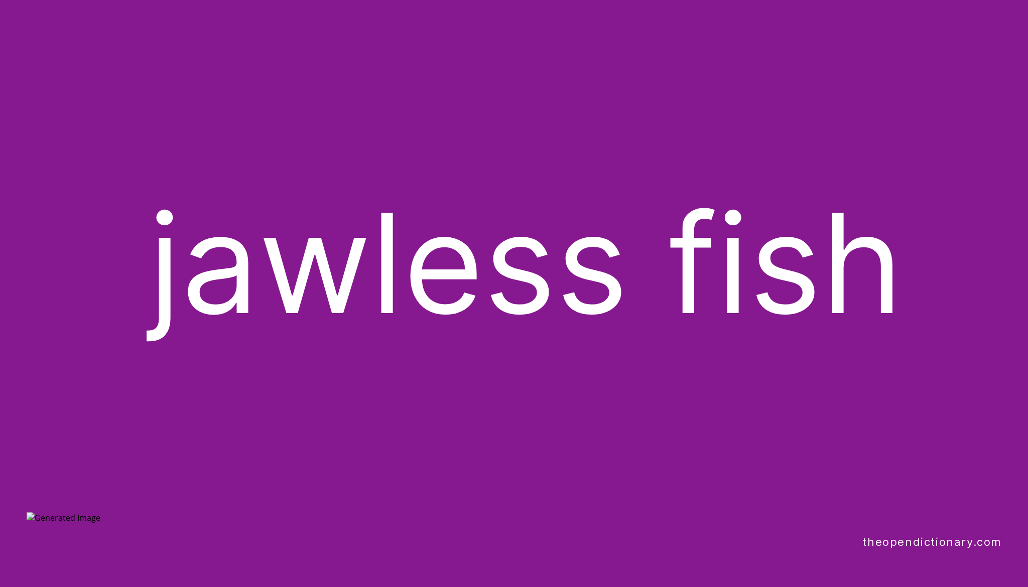 jawless-fish-meaning-of-jawless-fish-definition-of-jawless-fish